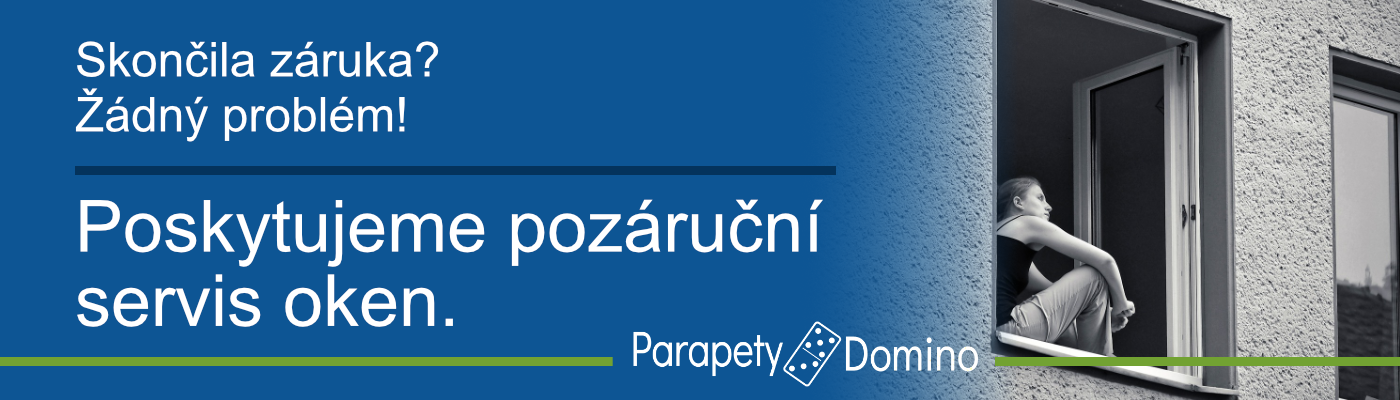 Pozáruční servis oken - Parapety Domino s.r.o.
